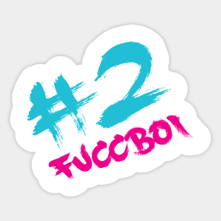 No. 2 FUCCboi Sticker